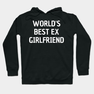 world's best ex girlfriend Hoodie